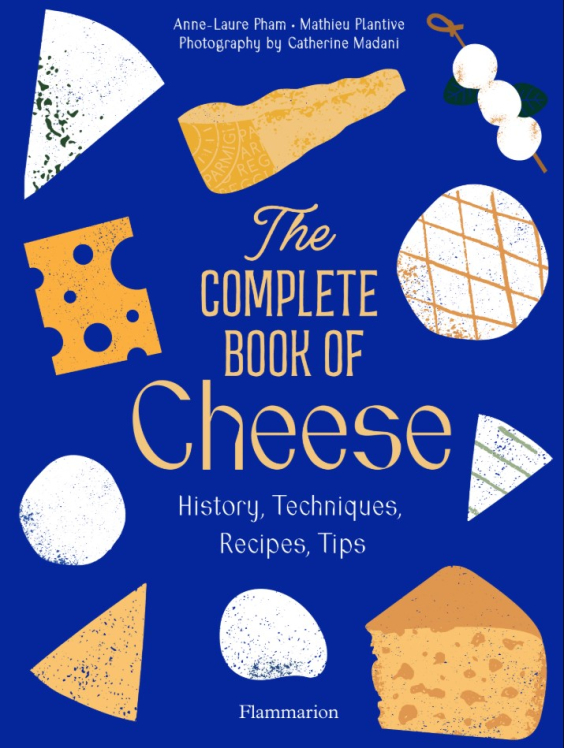 The Complete Book of Cheese / Повний довідник по сиру