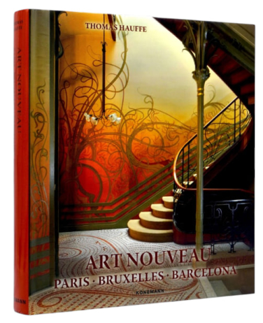 Konemann: Art Nouveau 1. Paris, Bruxelles, Barcelona (Ар-нуво / Модерн. Часть 1. Париж, Брюссель, Барселона)